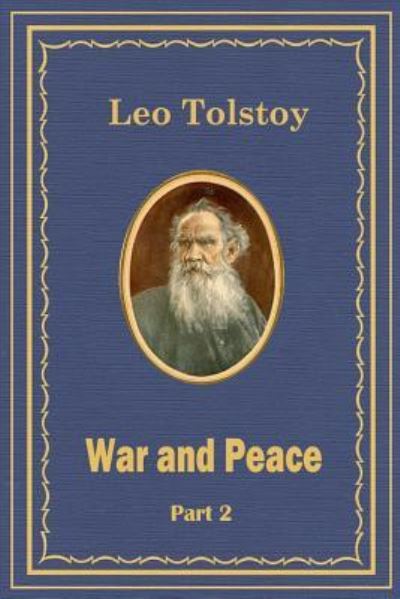 Cover for Leo Tolstoy · War and Peace Part 2 (Pocketbok) (2015)