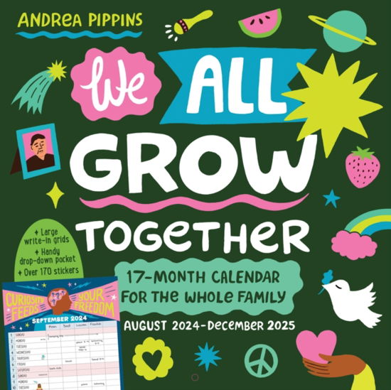 Andrea Pippins · We All Grow Together Wall Calendar 2025: A 17-Month Calendar for the Whole Family: August 2024-December 2025 - with stickers! (Kalender) (2024)