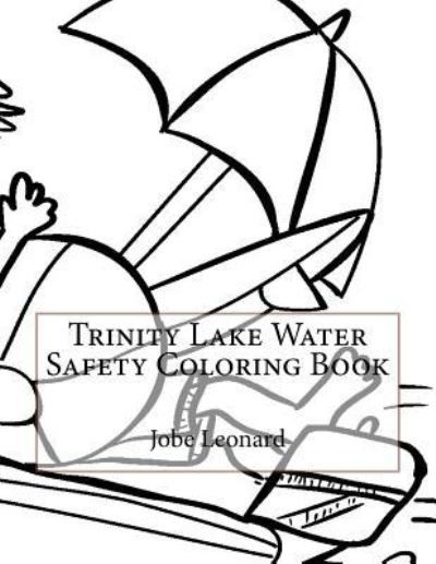 Cover for Jobe Leonard · Trinity Lake Water Safety Coloring Book (Paperback Book) (2016)