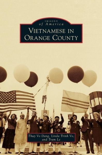 Cover for Thuy Vo Dang · Vietnamese in Orange County (Hardcover Book) (2015)