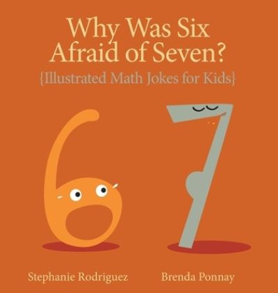 Cover for Stephanie Rodriguez · Why Was Six Afraid of Seven? (Book) (2023)