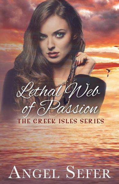 Cover for Angel Sefer · Lethal Web of Passion (Paperback Book) (2016)