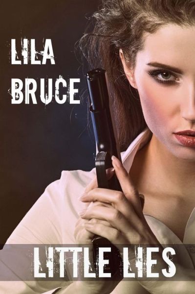 Cover for Lila Bruce · Little Lies (Paperback Bog) (2016)