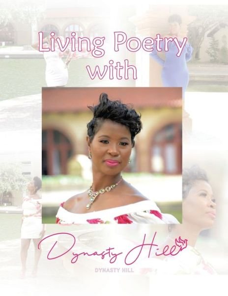 Cover for Dynasty Hill · Living Poetry with Dynasty Hill (Paperback Book) (2017)