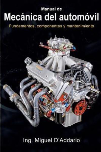 Cover for Miguel D'Addario · Manual de mecanica del automovil (Paperback Book) (2017)