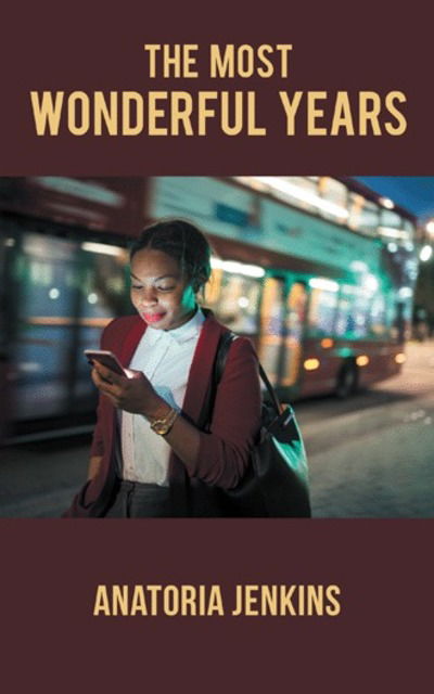Cover for Anatoria Jenkins · The Most Wonderful Years (Paperback Book) (2018)