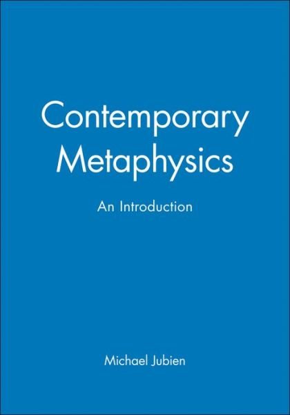 Cover for Jubien, Michael (University of California at Davis) · Contemporary Metaphysics: An Introduction - Contemporary Philosophy (Paperback Bog) (1997)