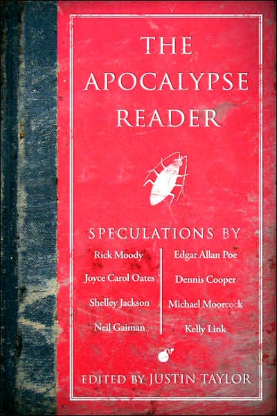 The Apocalypse Reader - Justin Taylor - Books - Thunder's Mouth Press - 9781560259596 - May 22, 2007