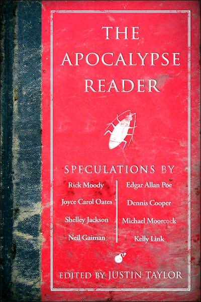 Cover for Justin Taylor · The Apocalypse Reader (Paperback Book) (2007)