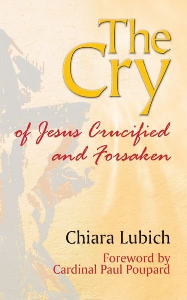 Cover for Chiara Lubich · The Cry (Pocketbok) (2015)