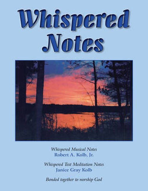 Cover for Janice Gray Kolb · Whispered Notes: A Devotional Hymnal (Spiral Book) (2014)