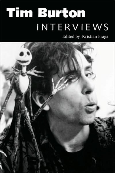 Tim Burton: Interviews - Bert Cardullo - Books - University Press of Mississippi - 9781578067596 - April 30, 2005
