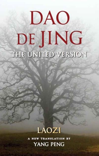 Cover for Laozi · Dao De Jing: The United Version (Book) (2017)