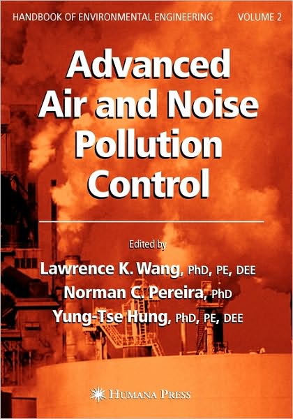 Cover for Lawrence K Wang · Advanced Air and Noise Pollution Control: Volume 2 - Handbook of Environmental Engineering (Gebundenes Buch) (2004)