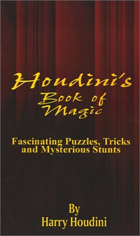 Cover for Harry Houdini · Book of Magic: Fascinating Puzzles, Tricks and Mysterious Stunts (Paperback Bog) (2001)