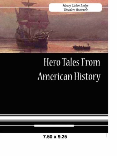 Cover for Henry Cabot Lodge · Hero Tales from American History (Pocketbok) (2008)