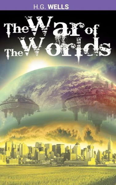 Cover for H. G. Wells · The War of the Worlds (Hardcover bog) (2013)