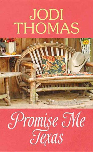 Cover for Jodi Thomas · Promise Me Texas (Whispering Mountain) (Hardcover Book) [Lrg Una edition] (2014)