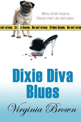 Cover for Virginia Brown · Dixie Diva Blues (Pocketbok) (2011)