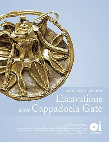 Cover for Geoffrey Summers · Excavations at the Cappadocia Gate: Kerkenes Final Reports 1 - Oriental Institute Publications (Inbunden Bok) (2021)