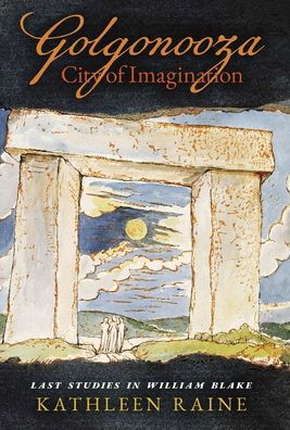 Cover for Kathleen Raine · Golgonooza, City of Imagination (Inbunden Bok) (2021)