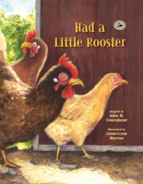 Cover for John Feierabend · Had a Little Rooster - First Steps in Music (Hardcover Book) (2019)