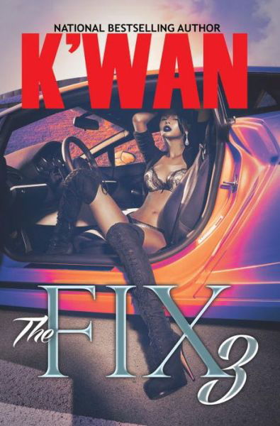 Cover for K'wan · The Fix 3 (Paperback Book) (2016)