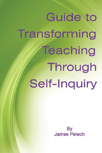 Cover for James Pelech · Guide to Transforming Teaching Through Self-inquiry (Paperback Book) (2013)