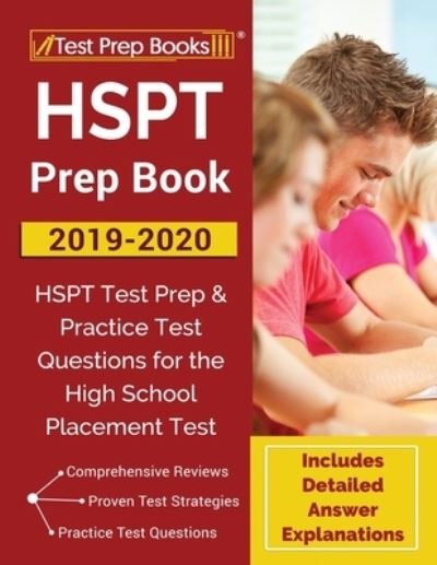 Cover for Test Prep Books · HSPT Prep Book 2019-2020: HSPT Test Prep &amp; Practice Test Questions for the High School Placement Test [Includes Detailed Answer Explanations] (Taschenbuch) (2019)