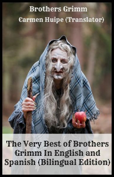 The Very Best of Brothers Grimm In English and Spanish - Brothers Grimm - Bøker - Golgotha Press, Inc. - 9781629170596 - 9. april 2016