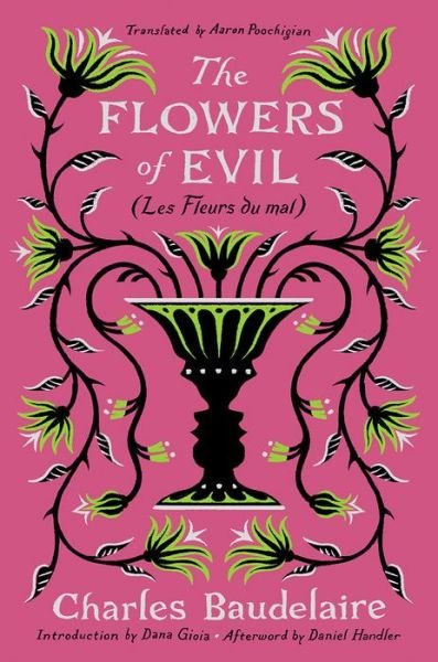 Cover for Charles Baudelaire · The Flowers of Evil: (Les Fleurs du mal) (Gebundenes Buch) (2022)