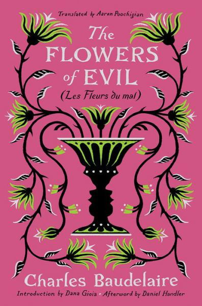 Cover for Charles Baudelaire · The Flowers of Evil: (Les Fleurs du mal) (Hardcover Book) (2022)