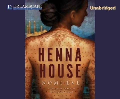 Cover for Nomi Eve · Henna House (Lydbog (CD)) [Unabridged edition] (2014)