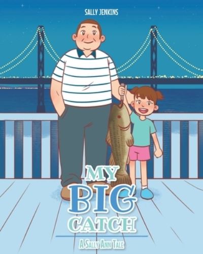 Cover for Sally Jenkins · My Big Catch (Paperback Book) (2021)