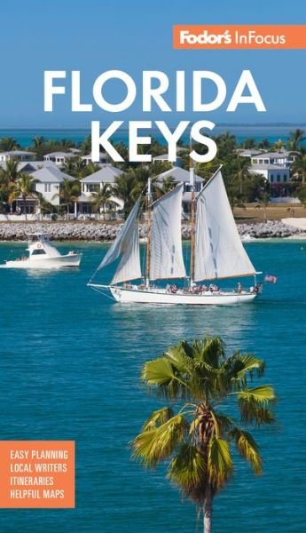 Cover for Fodor's Travel Guide · Fodor's In Focus Florida Keys: with Key West, Marathon and Key Largo - Full-color Travel Guide (Paperback Book) (2021)