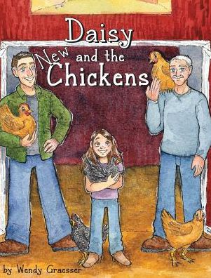 Cover for Wendy Graesser · Daisy and the New Chickens (Hardcover Book) (2019)