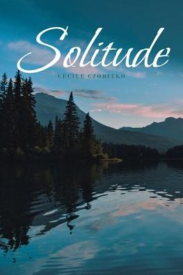 Cecile Czobitko · Solitude (Paperback Bog) (2019)