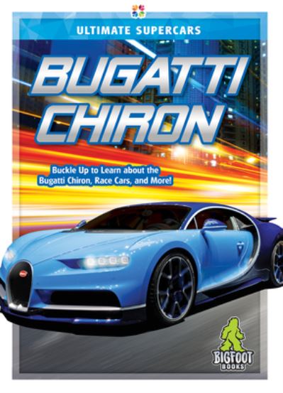 Cover for K C Kelley · Bugatti Chiron - Ultimate Supercars (Hardcover Book) (2020)