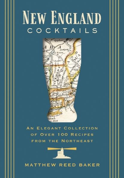 Cover for Matthew Reed Baker · New England Cocktails (Book) (2024)