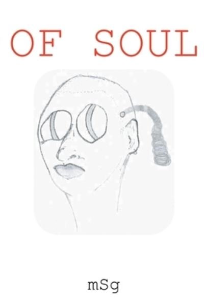 Cover for Msg · Of Soul (Pocketbok) (2021)