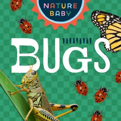Adventure Publications · Nature Baby: Bugs & Insects - Nature Baby (Kartonbuch) (2022)