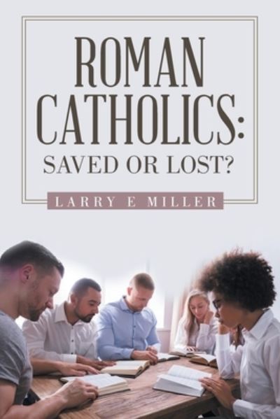 Cover for Larry E. Miller · Roman Catholics (Paperback Book) (2020)