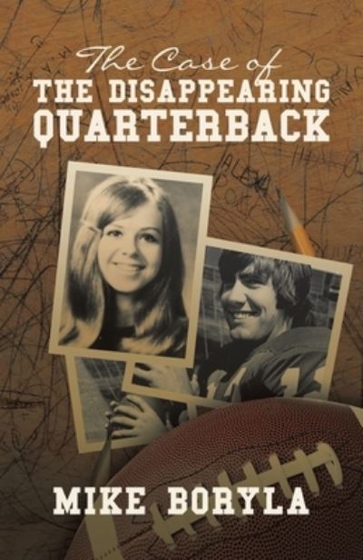 Cover for Mike Boryla · Case of the Disappearing Quarterback (Book) (2023)
