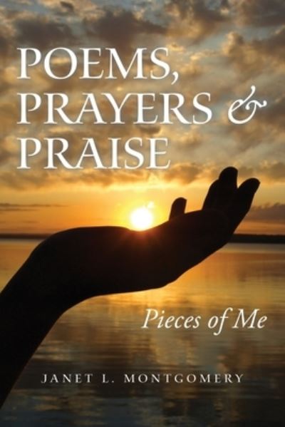 Cover for Janet L. Montgomery · Poems, Prayers and Praise (Book) (2023)