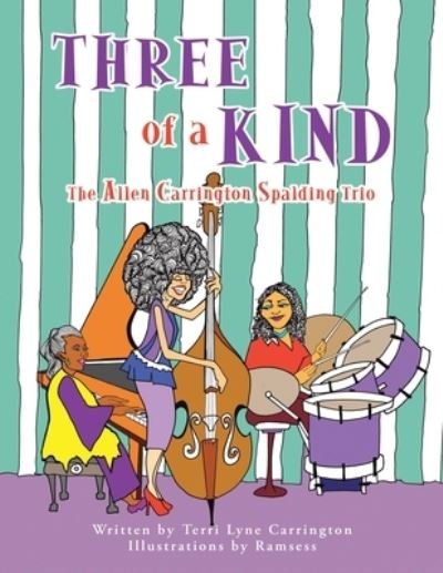 Cover for Terri Lyne Carrington · Three of a Kind : The Allen Carrington Spalding Trio (Paperback Book) (2022)