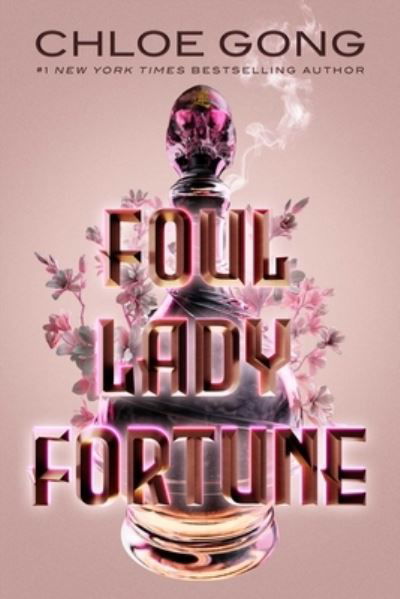 Foul Lady Fortune - Foul Lady Fortune - Chloe Gong - Książki - Margaret K. McElderry Books - 9781665905596 - 26 września 2023