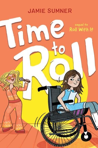 Cover for Jamie Sumner · Time to Roll - Roll with It (Inbunden Bok) (2023)