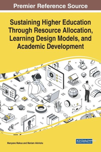 Cover for Manyane Makua · Sustaining Higher Education Through Resource Allocation, Learning Design Models, and Academic Development (Book) (2023)