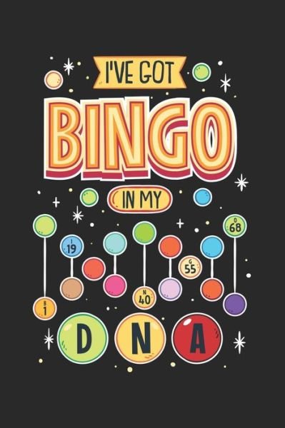 Cover for Funny Notebooks · I've Got Bingo In My DNA (Paperback Bog) (2019)