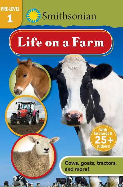 Cover for Courtney Acampora · Smithsonian Reader Pre-Level 1: Life on a Farm - Smithsonian Leveled Readers (Paperback Book) (2018)